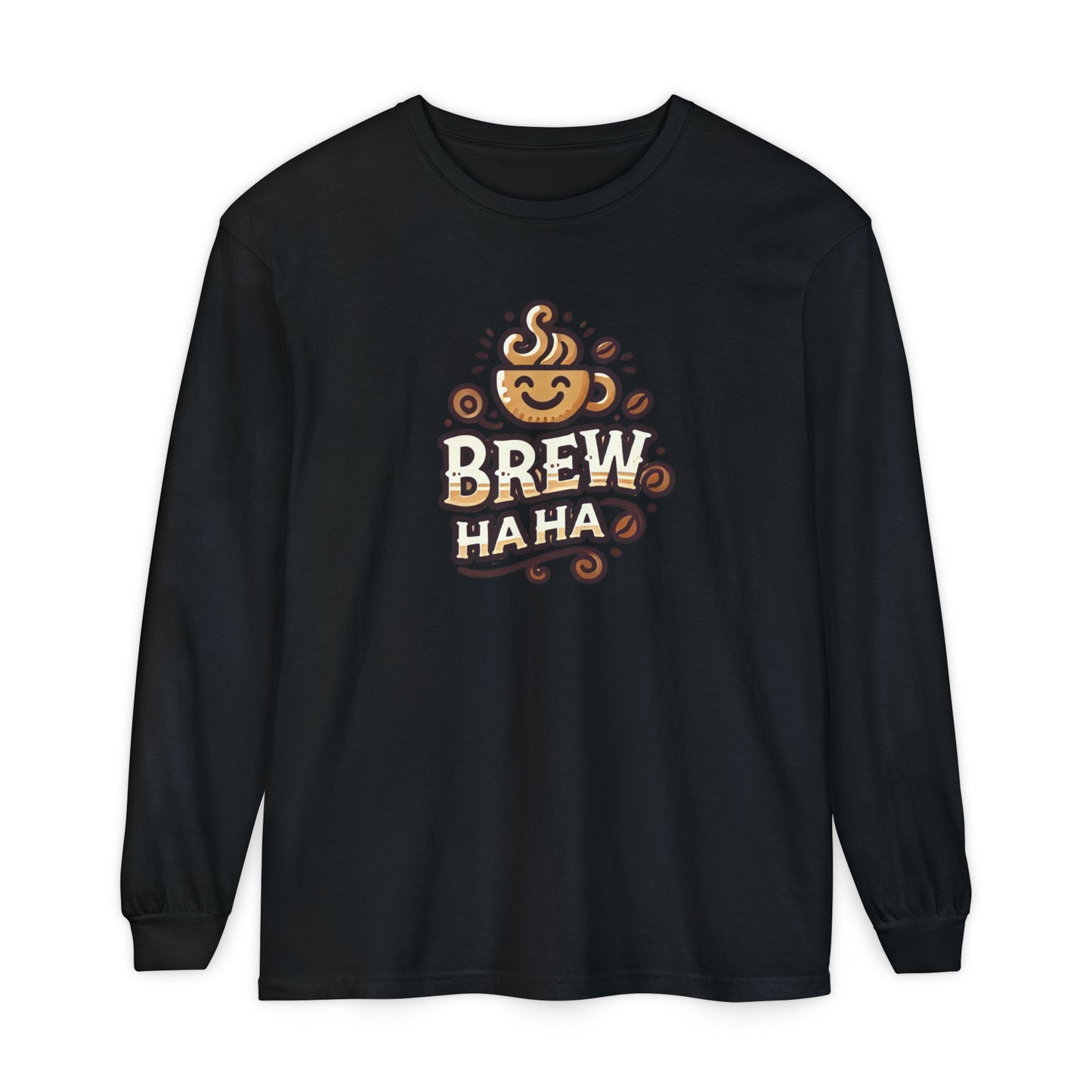 Brew Haha Long Sleeve T-Shirt | Funny Coffee Shirt, Gift for Coffee Lovers, Unisex Tee, Casual Wear, Cozy Everyday Style