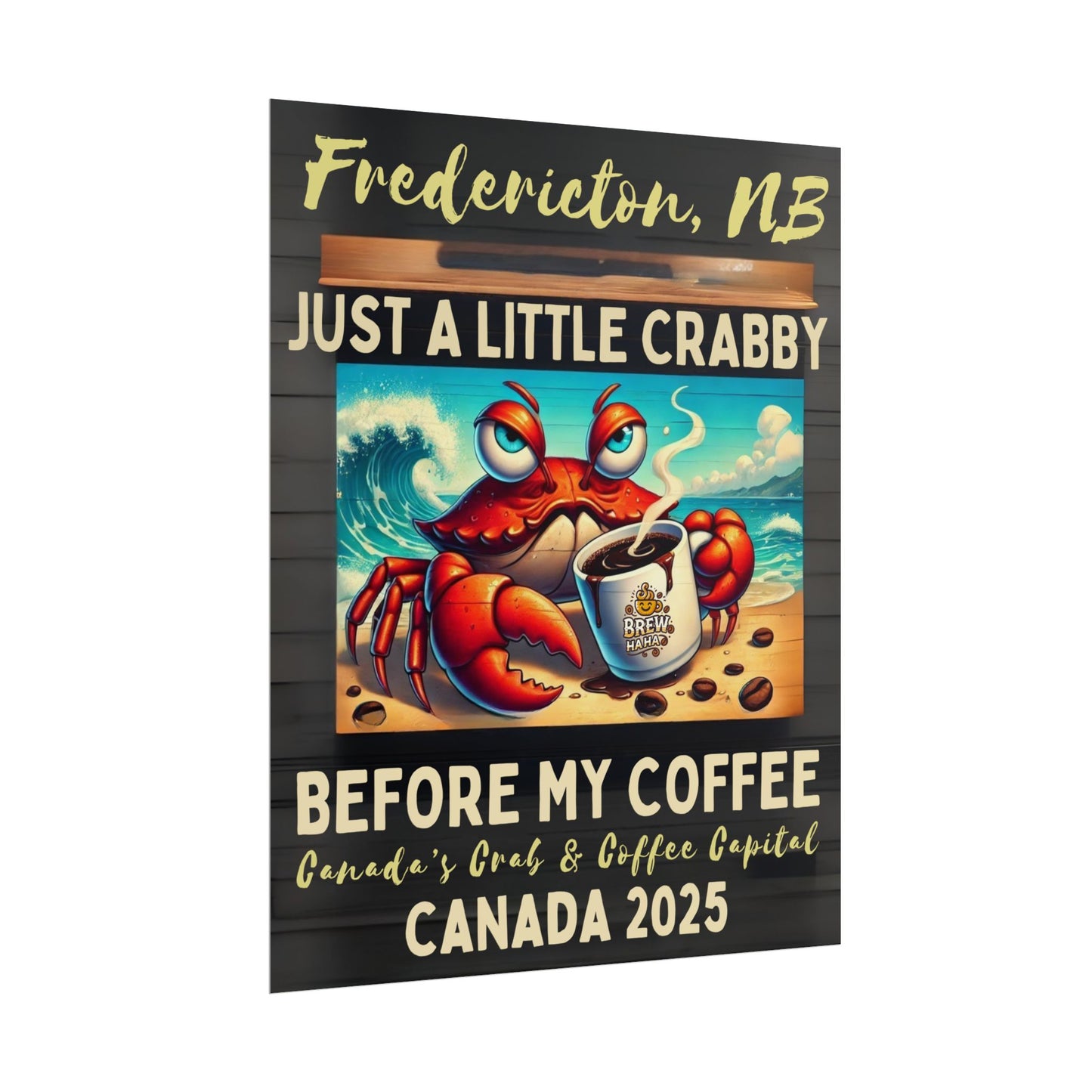 Crabby Coffee Wall Art Poster - Fredericton's Unique Decor