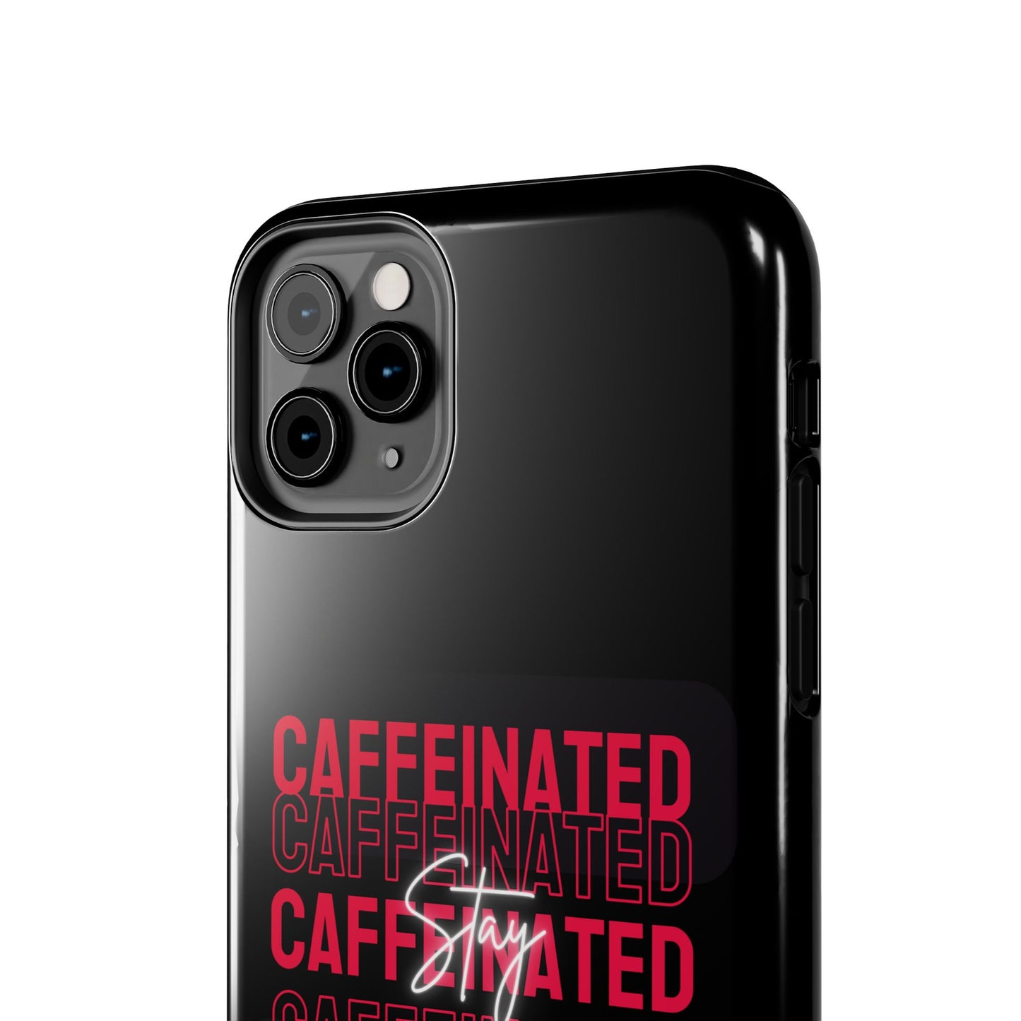 Stylish Tough Phone Case - Stay Caffeinated Design, Phone Cover, Gift for Coffee Lovers, Durable, Trendy Tech Accessory