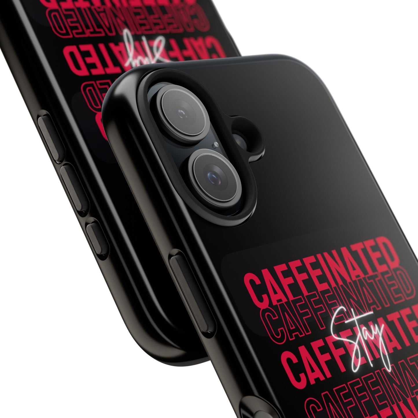 Stylish Tough Phone Case - Stay Caffeinated Design, Phone Cover, Gift for Coffee Lovers, Durable, Trendy Tech Accessory