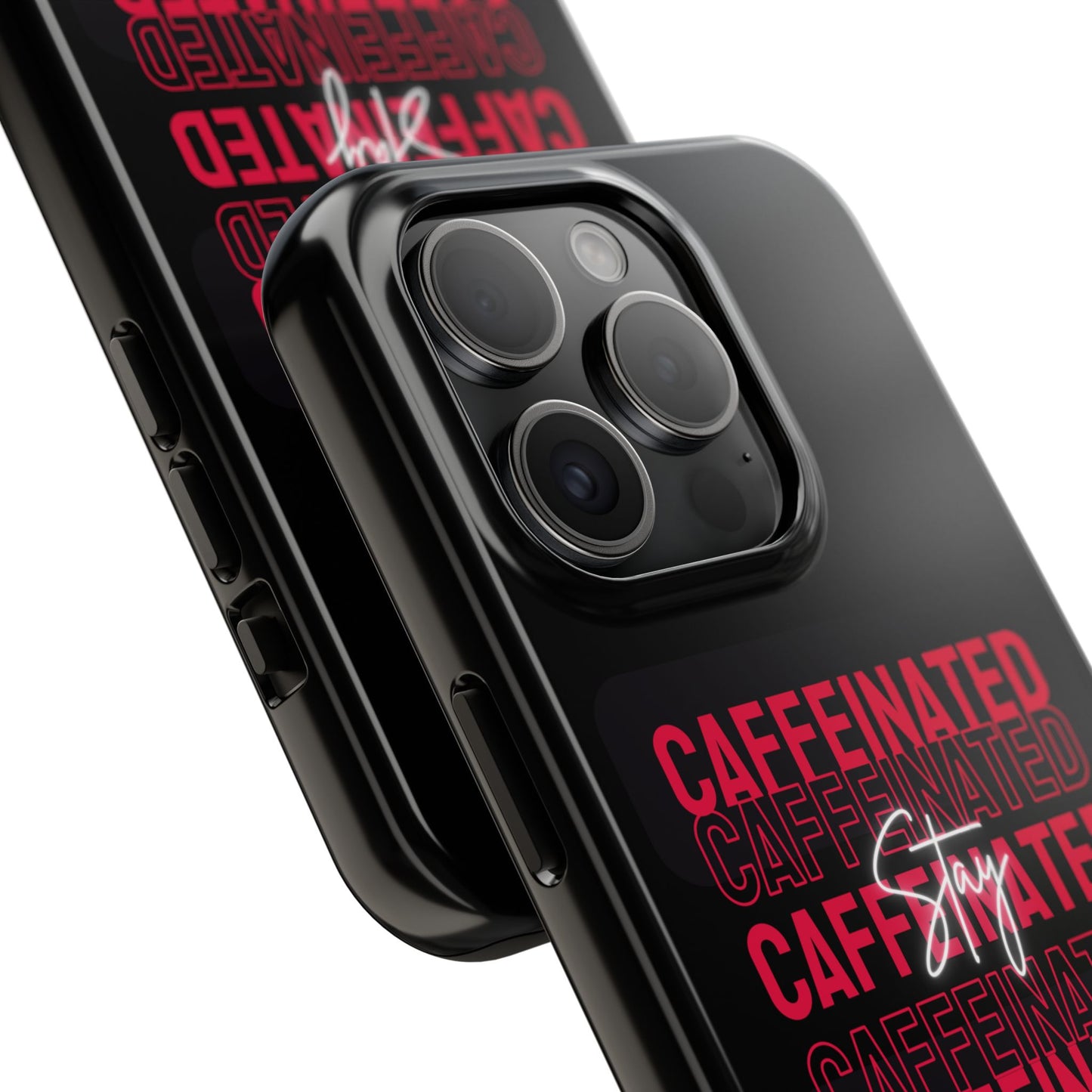 Stylish Tough Phone Case - Stay Caffeinated Design, Phone Cover, Gift for Coffee Lovers, Durable, Trendy Tech Accessory