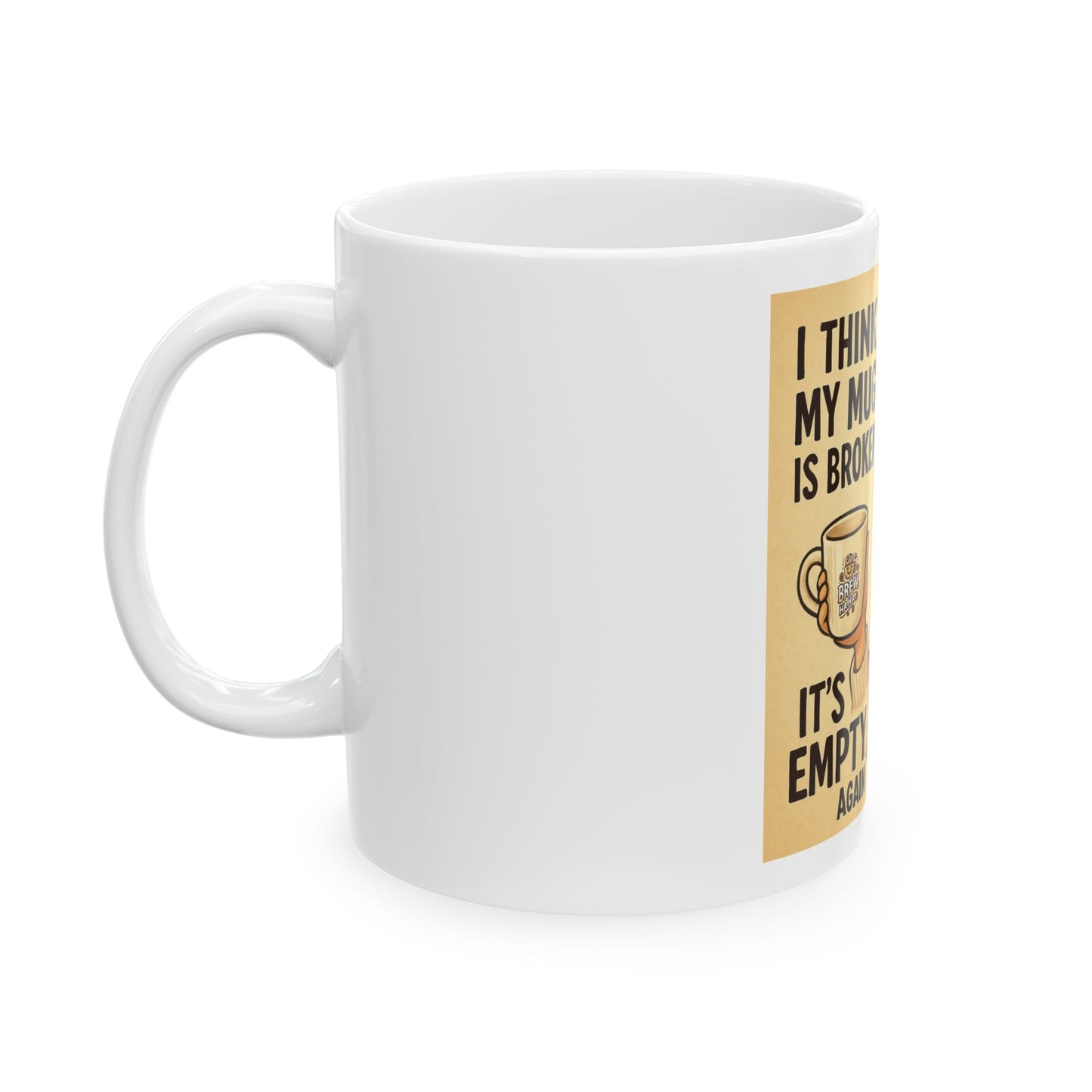 Broken Mug Ceramic Coffee Cup, Cute Gift for Coffee Lovers, Humorous Office Mug, Friendship Gift, 11oz & 15oz