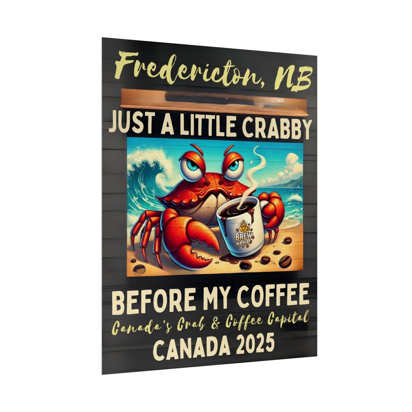 Crabby Coffee Wall Art Poster - Fredericton's Unique Decor