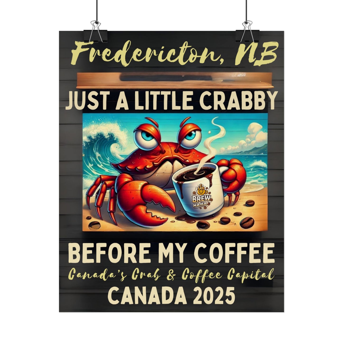 Crabby Coffee Wall Art Poster - Fredericton's Unique Decor