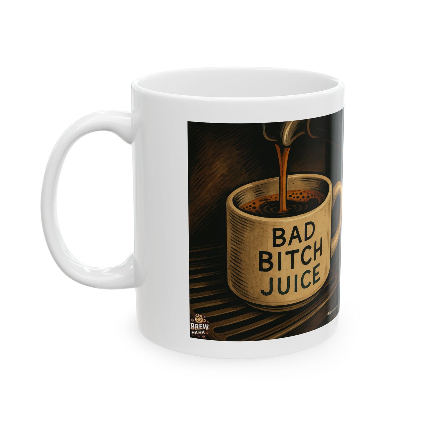 Bad Bitch Juice Ceramic Mug - Fun Coffee Cup, Gift for Her, Empowering Mug, Sassy Kitchen Decor, Unique Drinkware for Any Occasion