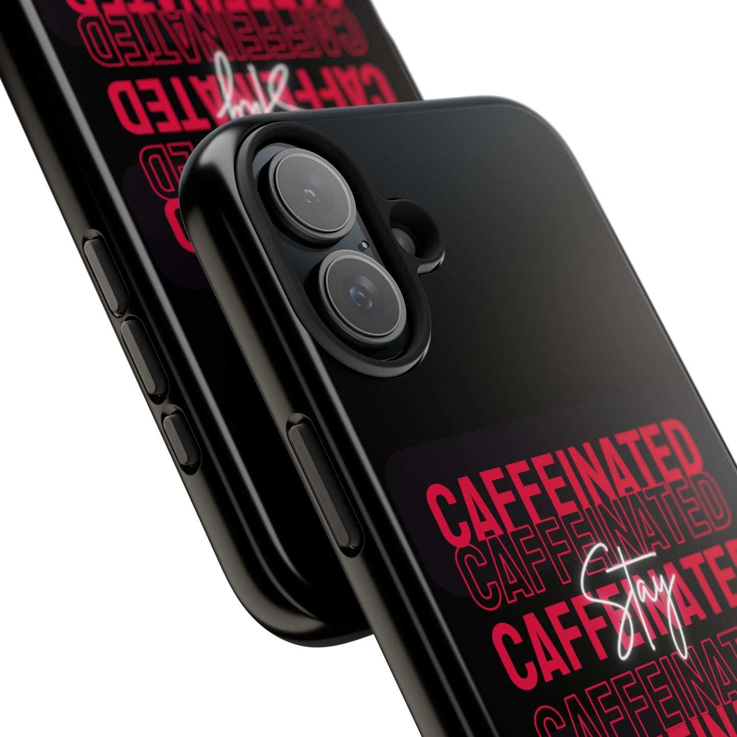 Stylish Tough Phone Case - Stay Caffeinated Design, Phone Cover, Gift for Coffee Lovers, Durable, Trendy Tech Accessory