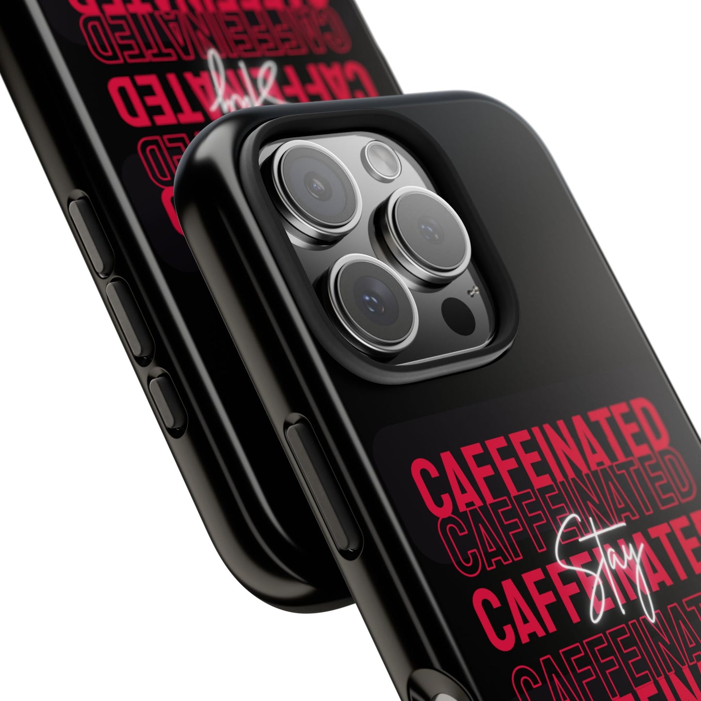 Stylish Tough Phone Case - Stay Caffeinated Design, Phone Cover, Gift for Coffee Lovers, Durable, Trendy Tech Accessory