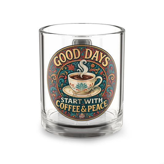 Clear Coffee Mug - 'Good Days Start with Coffee & Peace' - Perfect Gift for Coffee Lovers, Home Decor, Relaxation