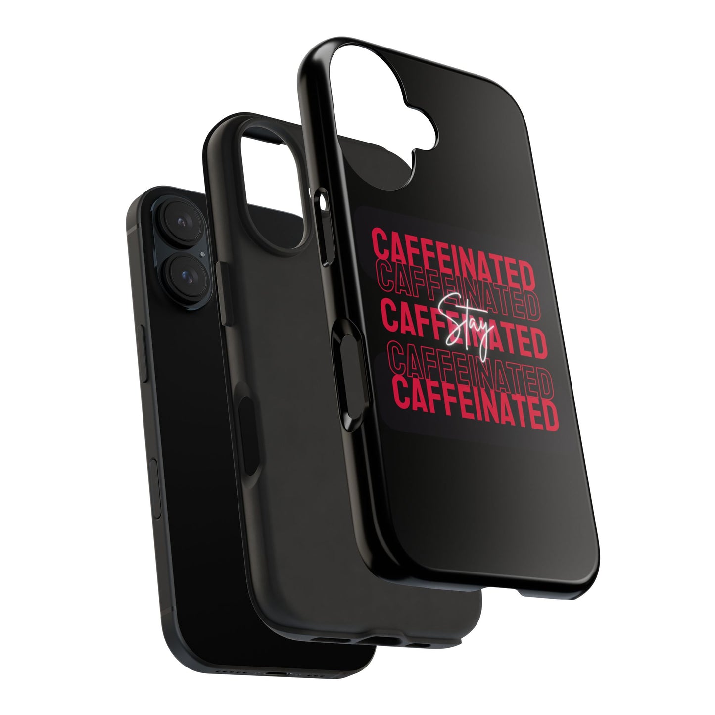 Stylish Tough Phone Case - Stay Caffeinated Design, Phone Cover, Gift for Coffee Lovers, Durable, Trendy Tech Accessory